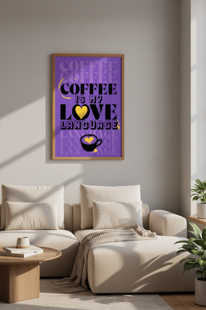Coffee Is My Love Language Wall Art | Bold Purple &amp; Yellow Decor | Modern Kitchen Poster