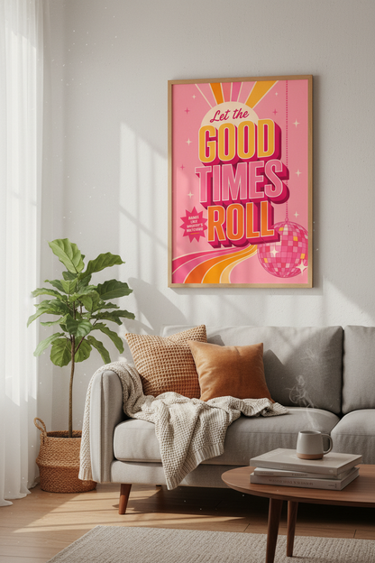 Let The Good Times Roll Retro Wall Art | Pink Disco Decor | Groovy Poster