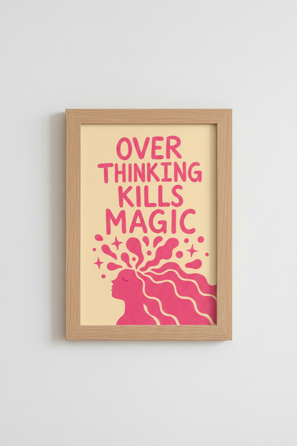 Preppy Pink Quote Print | Overthinking Kills Magic Poster | Mental Health Bedroom Decor