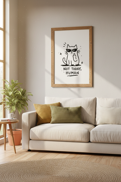 Not Today Human Cat Wall Art Print | Funny Office Decor | Minimalist Sassy Poster