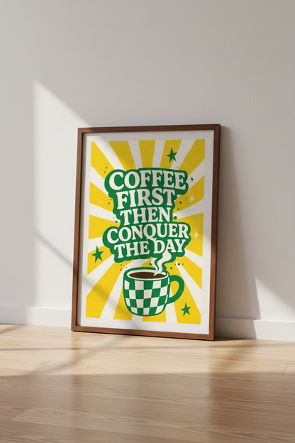 Coffee First Then Conquer The Day Wall Art | Retro Kitchen Poster | Bold Green Typography