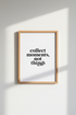 Collect Moments Not Things Wall Art | Minimalist Quote Print, Modern Home Decor