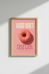Dopamine Decor Print | Pink Donut Aesthetic Kitchen Art | Pastel Preppy Poster