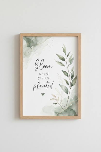 Bloom Where You Are Planted Wall Art | Sage Green Botanical Decor | Watercolor Poster