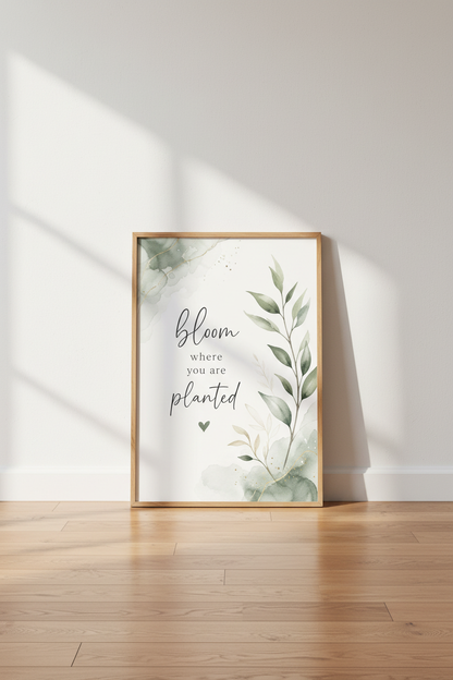 Bloom Where You Are Planted Wall Art | Sage Green Botanical Decor | Watercolor Poster
