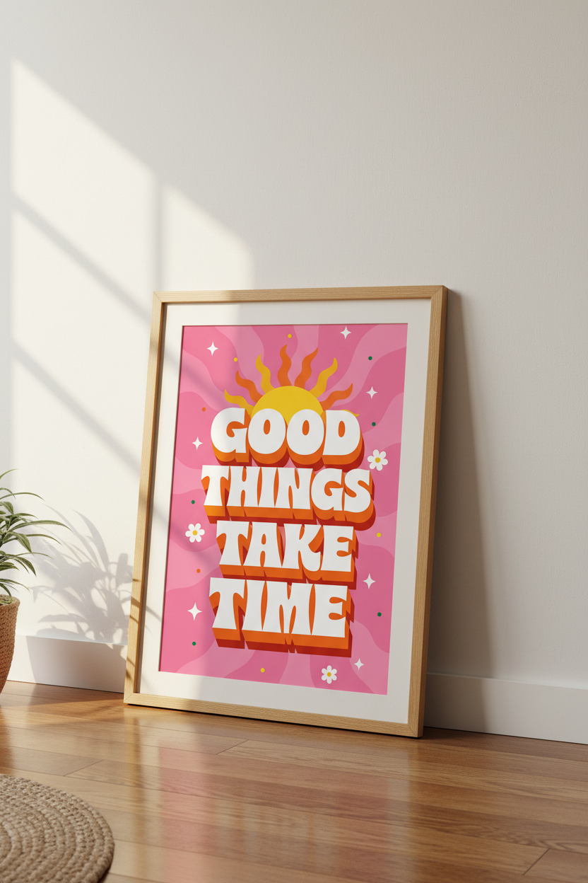 Good Things Take Time Wall Art | Pink Retro Quote Poster | Groovy Dorm Decor
