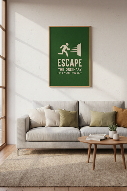 Escape the Ordinary Wall Art | Green Minimalist Decor | Inspirational Poster