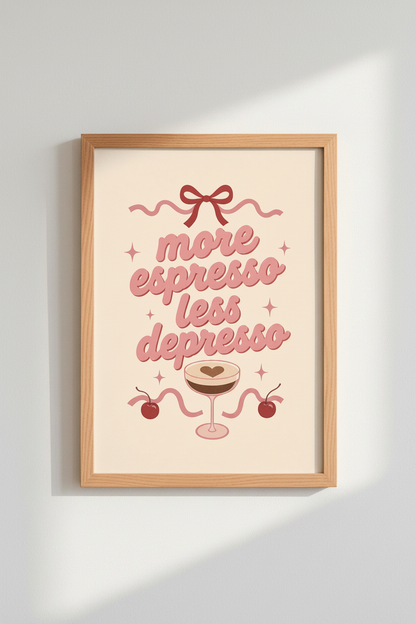 More Espresso Less Depresso Art Print | Pink Coquette Kitchen Decor | Retro Coffee Poster