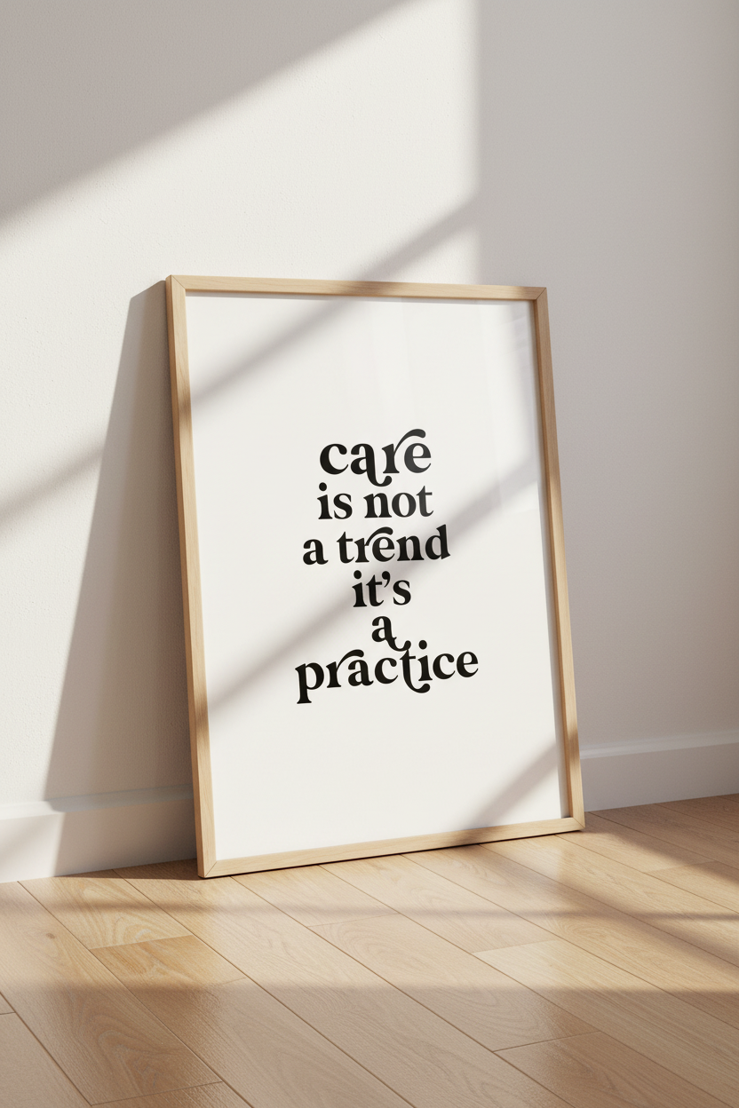 Care is Not a Trend Quote Wall Art | Modern Typography Poster | Mindfulness Decor