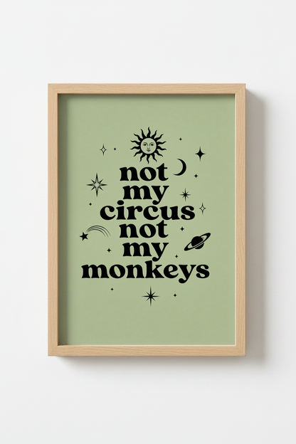 Not My Circus Not My Monkeys Wall Art | Sage Green Celestial Poster | Retro Dorm Decor