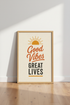 Good Vibes Great Lives Wall Art | Retro Sun Quote Poster | Boho Living Room Decor
