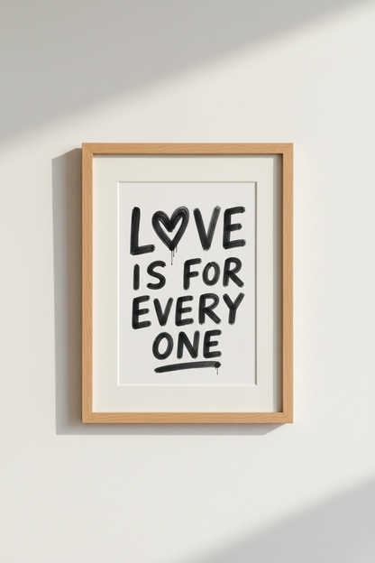 Love Is For Everyone | Bold Graffiti Typography, Minimalist Living Room Decor