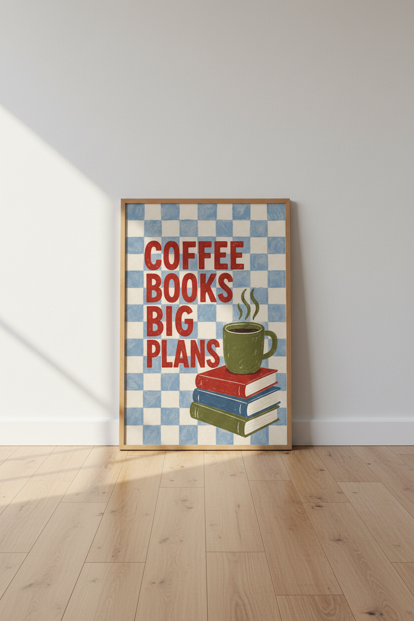 Coffee Books Big Plans Wall Art | Home Office Decor | Retro Aesthetic Poster