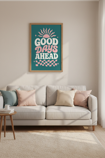 Good Days Ahead Retro Wall Art Print | Pink &amp; Teal Typography | Groovy Aesthetic Poster