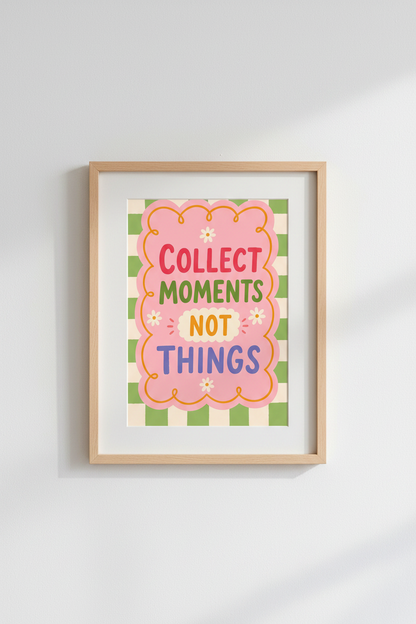 Collect Moments Not Things Art Print | Retro Pink Green Decor | Funky Quote Poster
