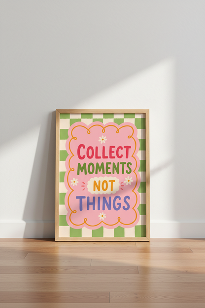 Collect Moments Not Things Art Print | Retro Pink Green Decor | Funky Quote Poster