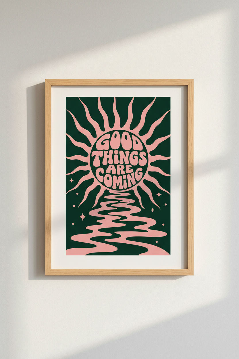 Good Things Are Coming Art | Retro Sun Quote Poster, Pink Green Dorm Decor
