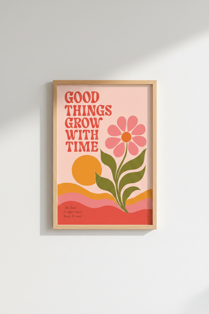 Retro Flower Wall Art | Good Things Grow With Time Print, 70s Aesthetic Poster