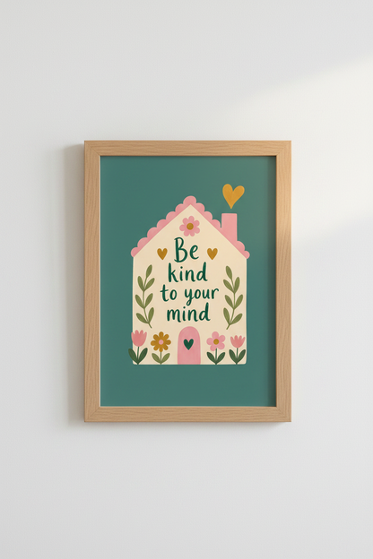 Mental Health Wall Art Print | Be Kind To Your Mind, Pastel Folk Floral House Decor