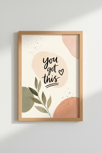You Got This Wall Art Print | Boho Office Decor | Minimalist Motivation Poster