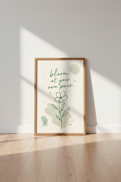 Bloom At Your Own Pace Wall Art | Sage Green Floral Decor | Boho Botanical Poster