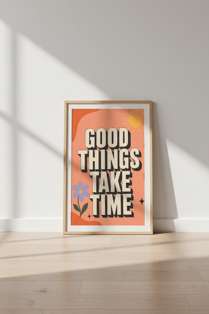 Good Things Take Time Poster | Retro Orange Typography Print | Positive Mindset Wall Art