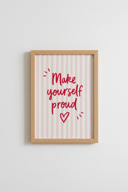 Make Yourself Proud Quote Print | Pink Striped Aesthetic, Preppy Dorm Decor