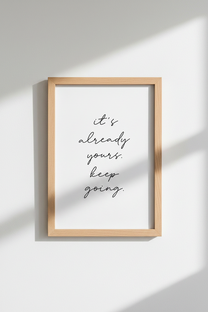 Keep Going Manifestation Print | Minimalist Quote Wall Art, Office Decor Script