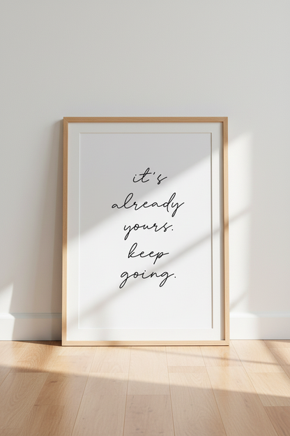 Keep Going Manifestation Print | Minimalist Quote Wall Art, Office Decor Script