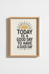 Today Is A Good Day Wall Art Print | Boho Sun Nursery Decor | Positive Quote Poster