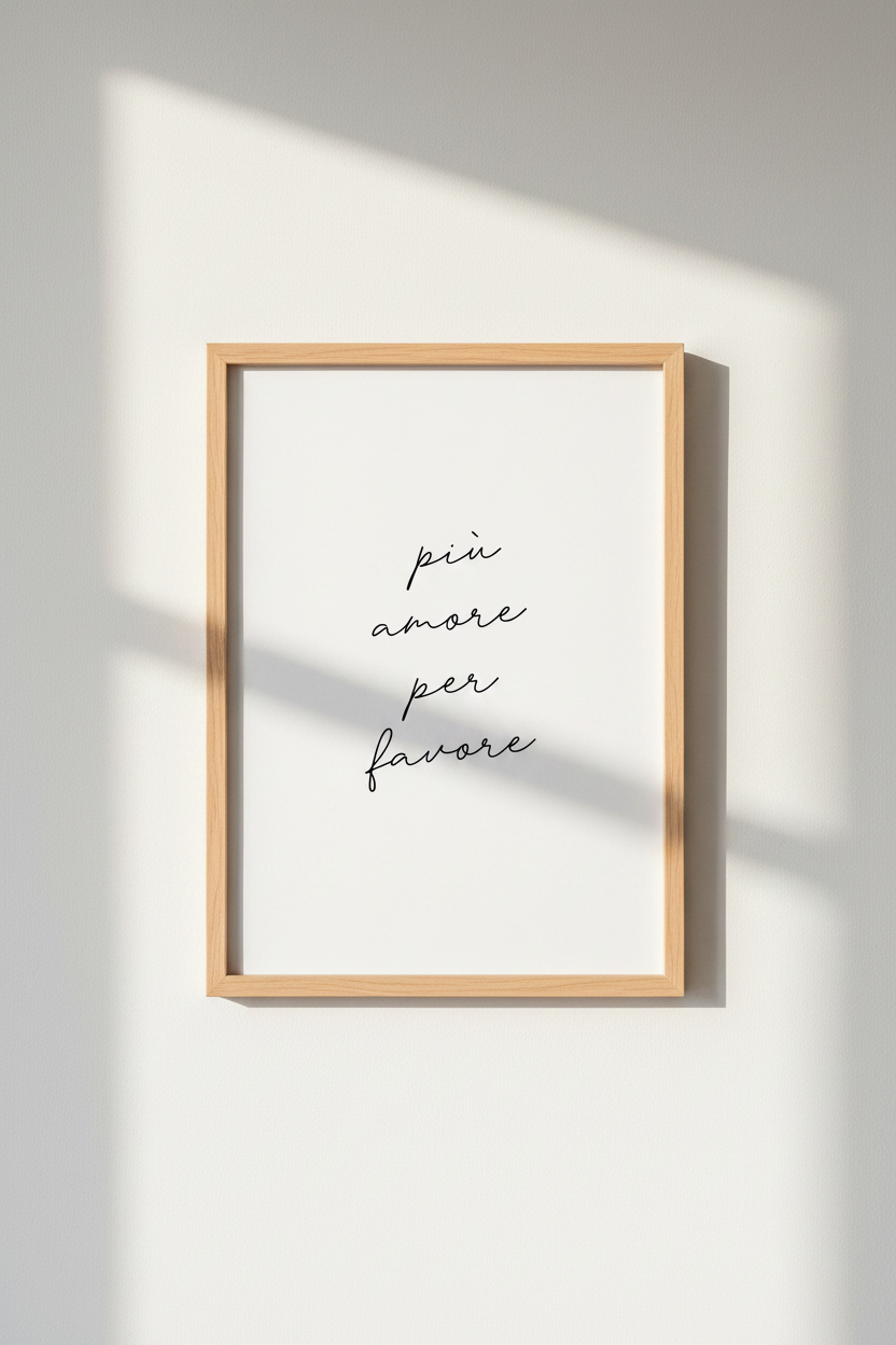 Piu Amore Per Favore Wall Art | Italian Quote Poster | Minimalist Script Print