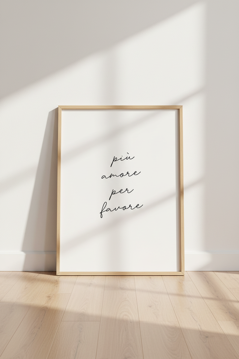 Piu Amore Per Favore Wall Art | Italian Quote Poster | Minimalist Script Print