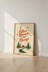 Collect Moments Not Things Wall Art | Retro Nature Print | Adventure Decor