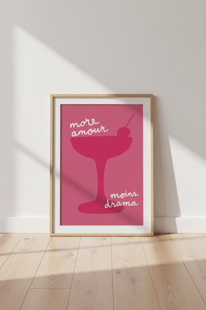 More Amour Moins Drama Wall Art | Pink Cocktail Decor | Modern Chic Poster