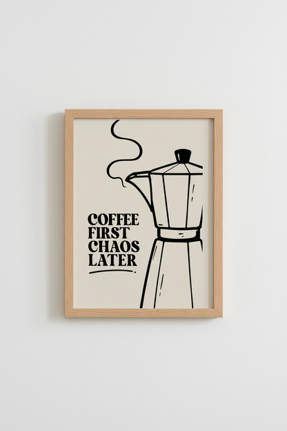 Coffee First Chaos Later Wall Art | Moka Pot Kitchen Decor | Minimalist Poster