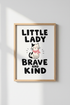 Little Lady Brave and Kind Cat Wall Art | Nursery Decor | Modern Kids Poster