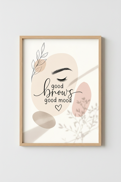 Good Brows Good Mood Wall Art | Lash Salon Decor | Minimalist Aesthetic Poster