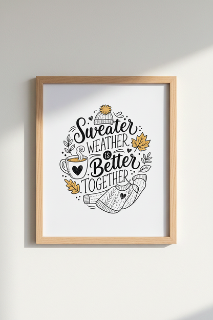Sweater Weather Wall Art Print | Cozy Fall Home Decor | Autumn Typography Poster