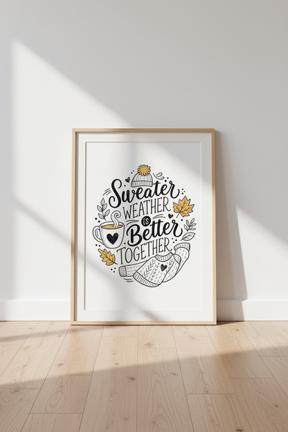 Sweater Weather Wall Art Print | Cozy Fall Home Decor | Autumn Typography Poster