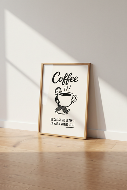 Funny Coffee Quote Wall Art | Retro Kitchen Poster | Mid-Century Adulting Print