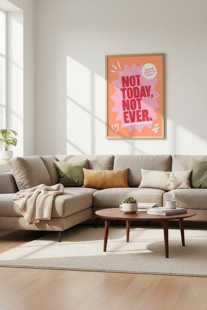 Not Today Not Ever Typography Wall Art | Retro Pink &amp; Red Poster | Funky Dorm Decor