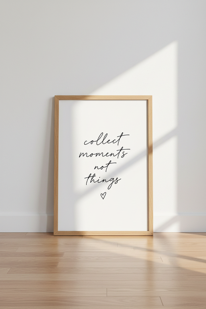 Collect Moments Quote Wall Art | Minimalist Black &amp; White Print, Bedroom Decor