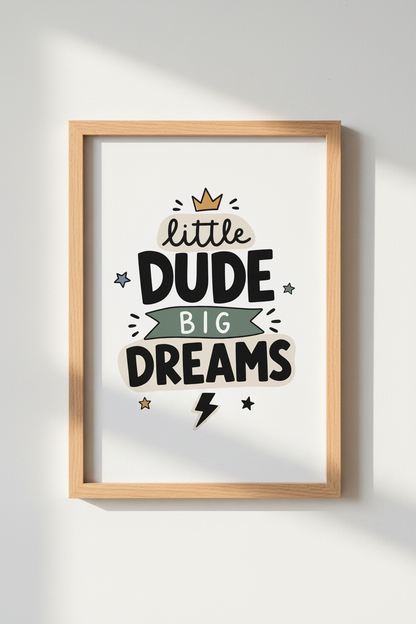 Little Dude Big Dreams Wall Art | Nursery Decor | Boho Modern Boy Poster