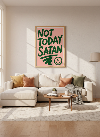 Not Today Satan Print | Empowering Pink Wall Art | Quirky Living Room Decor