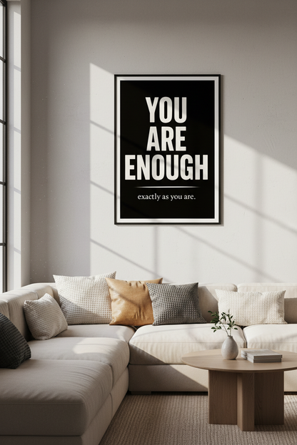 You Are Enough Print | Motivational Wall Art | Self-Love Poster | Quote Home Decor | Inspirational Wall Hanging Art Print