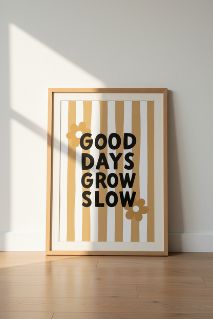 Good Days Grow Slow | Retro Floral Ochre Stripes, Bedroom &amp; Office Decor
