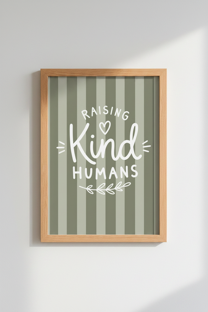 Raising Kind Humans Wall Art | Sage Green Nursery Decor | Boho Stripes Poster