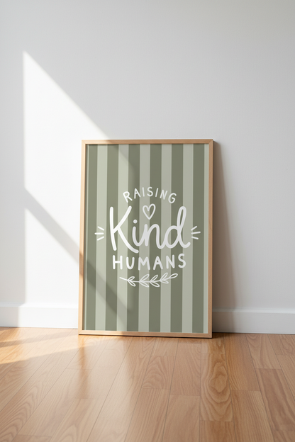 Raising Kind Humans Wall Art | Sage Green Nursery Decor | Boho Stripes Poster