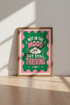 Not In The Mood But Still Thriving Print | Retro Green Pink Decor | Groovy Wall Art Poster