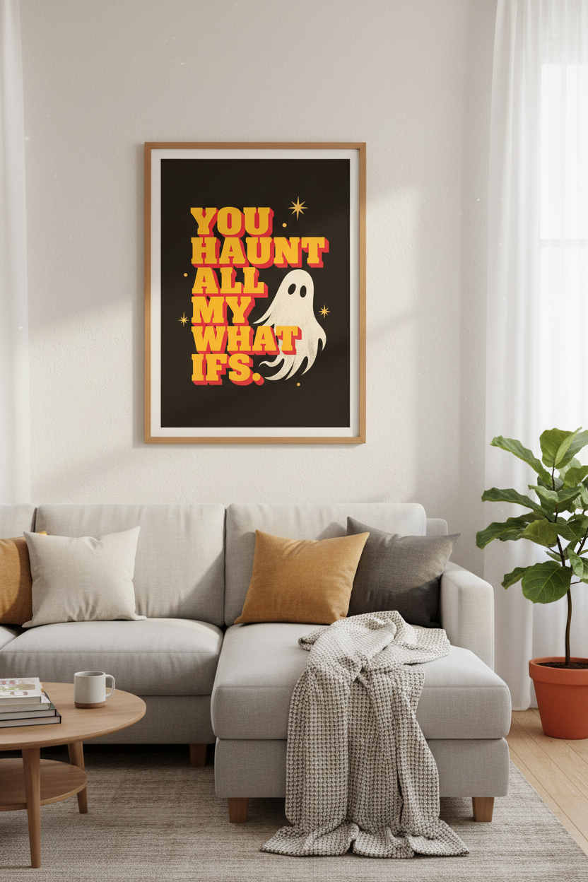 Retro Ghost Wall Art Print | You Haunt All My What Ifs Poster | Spooky Bedroom Decor